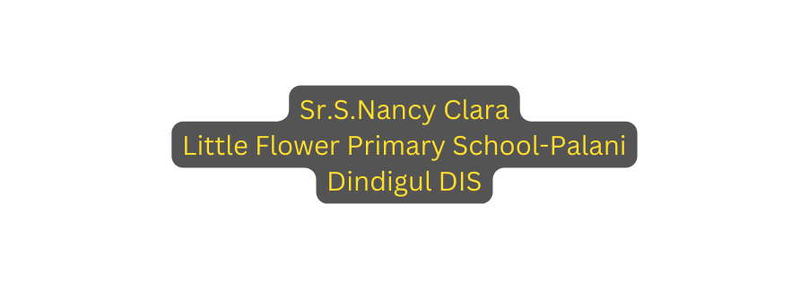 Sr S Nancy Clara Little Flower Primary School Palani Dindigul DIS